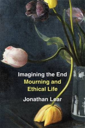 Imagining the End by Jonathan Lear