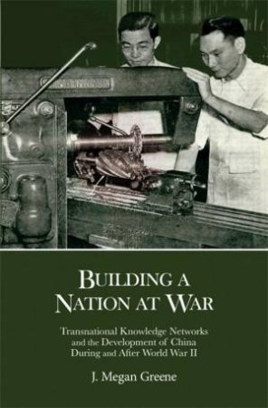 Building a Nation at War by J. Megan Greene