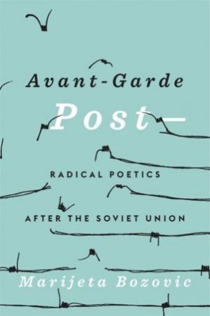 Avant-Garde Post by Marijeta Bozovic