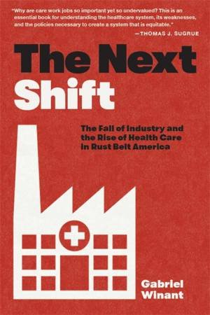 The Next Shift by Gabriel Winant