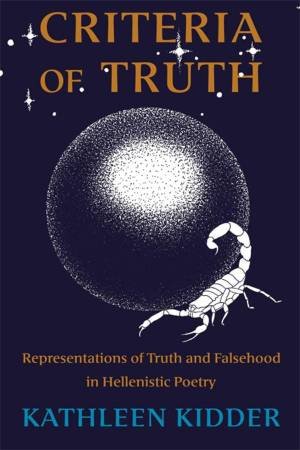 Criteria of Truth by Kathleen Kidder