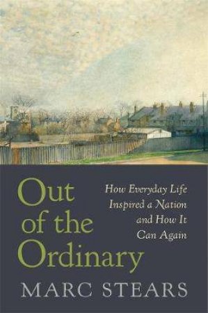 Out Of The Ordinary by Marc Stears