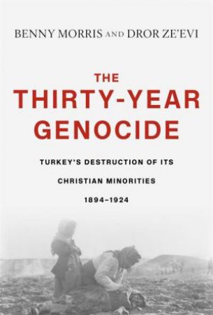 The Thirty-Year Genocide by Benny Morris