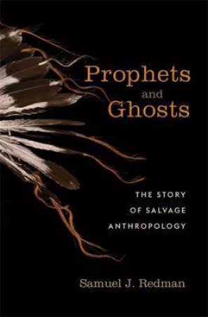 Prophets And Ghosts by Samuel J. Redman