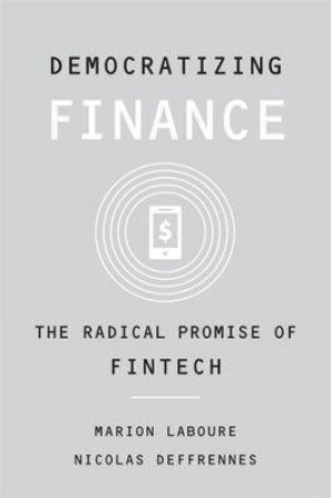 Democratizing Finance by Marion Laboure & Nicolas Deffrennes