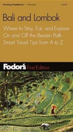 Fodor's Bali And Lombok - 1 ed by Various