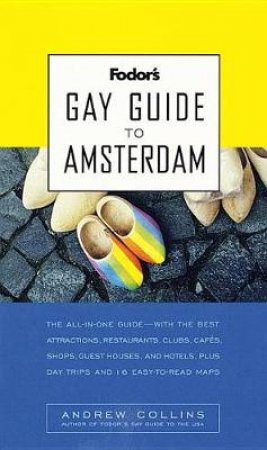 Fodor's Gay Guide To Amsterdam - 1 ed by Various