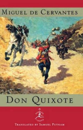 Modern Library: Don Quixote by Miguel De Cervantes