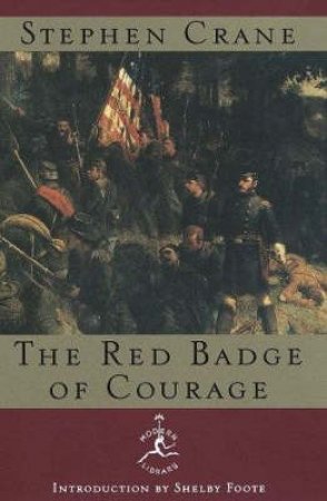 Modern Library: The Red Badge Of Courage by Stephen Crane