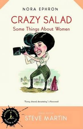 Crazy Salad: Some Things About Women by Nora Ephron