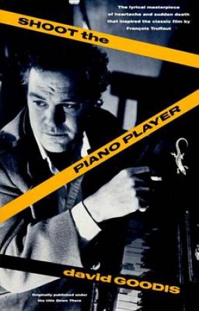 Black Lizard Crime: Shoot The Piano Player by David Goodis