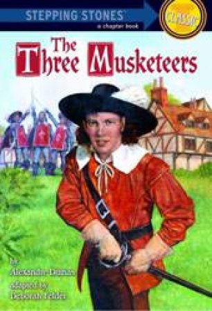 Stepping Stones: The Three Musketeers by Deborah Felder