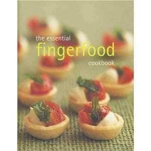 The Essential Fingerfood Cookbook by Various