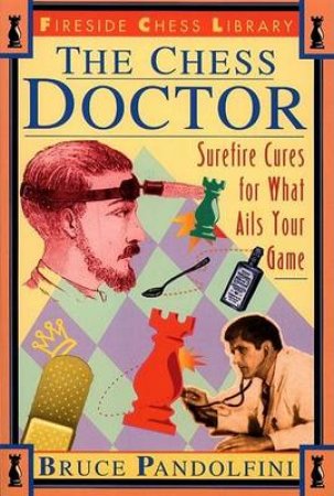 The Chess Doctor by Bruce Pandolfini