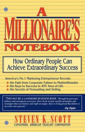 The Millionaire's Notebook by Steve Scott