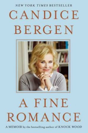 A Fine Romance by Candice Bergen