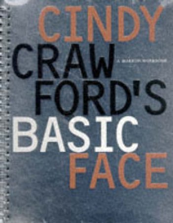 Cindy Crawford's Basic Face by Cindy Crawford