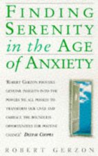 Finding Serenity In The Age Of Anxiety