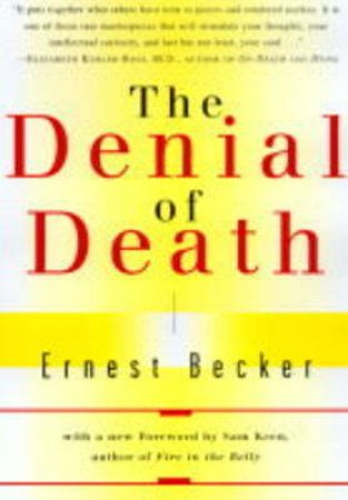 Denial Of Death by Becker