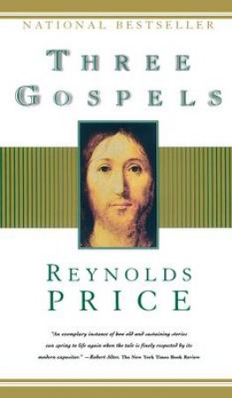 Three Gospels by eynolds Price