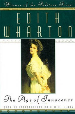 Age Of Innocence by Wharton