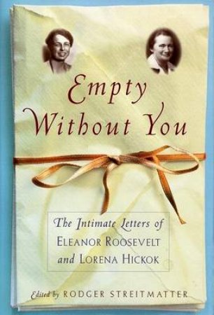 Empty Without You by Rodger Streitmatter