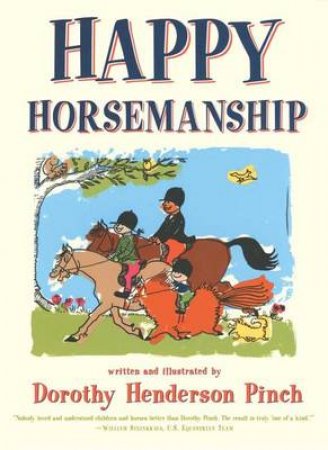 Happy Horsemanship by Dorothy Henderson Pinch