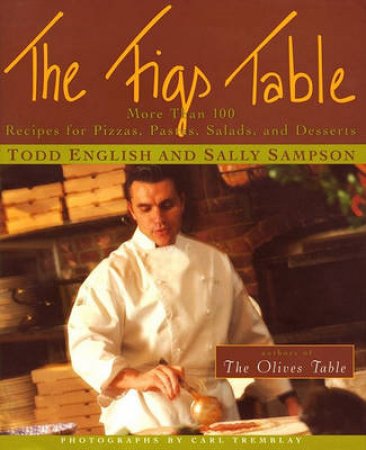 The Figs Table by Todd English & Sally Sampson