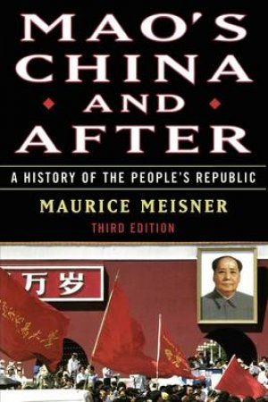 Mao's China And After by Meisner