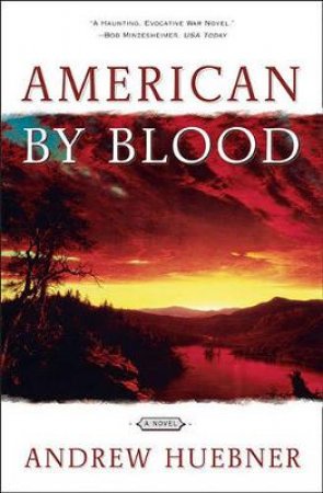 American By Blood by Andrew Huebner