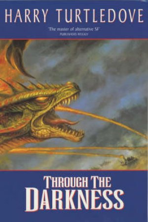 Through The Darkness by Harry Turtledove