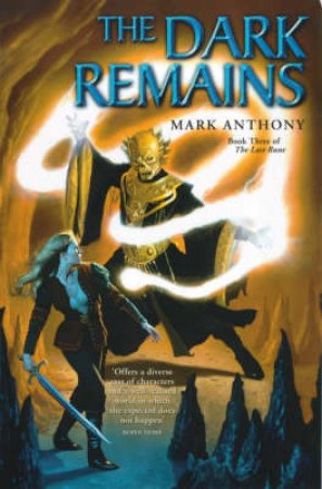 The Dark Remains by Mark Anthony