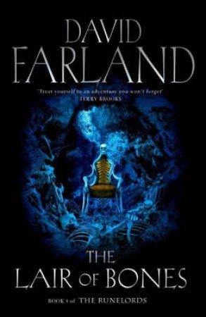 The Lair Of Bones by David Farland