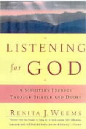 Listening For God by Renita Weems