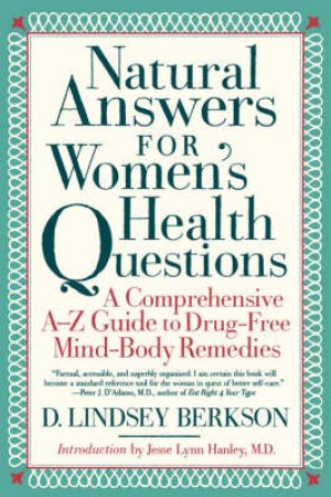 Natural Answers For Women's Health Questions by D Lindsey Berkson