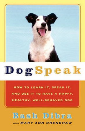 Dogspeak by Bash Dibra & Mary Ann Crenshaw