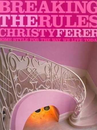 Breaking The Rules by Christy Ferer