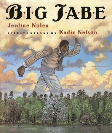 Big Jabe by Jerdine Nolen