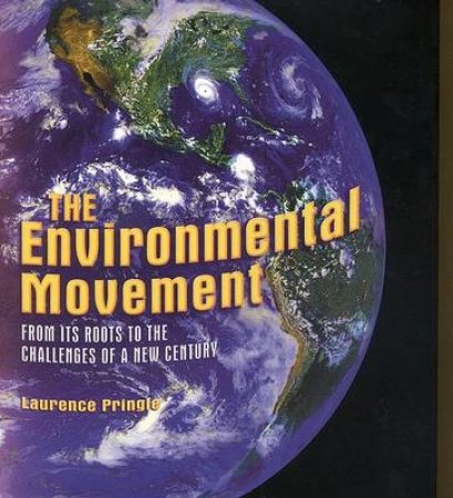 The Environmental Movement by Laurence Pringle