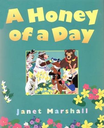 A Honey Of A Day by Janet Marshall