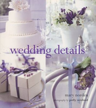 Wedding Details by Mary Norden