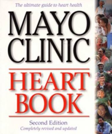 Mayo Clinic Heart Book by Bernard J Gersh