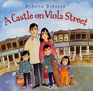 A Castle On Viola Street by DyAnne DiSalvo