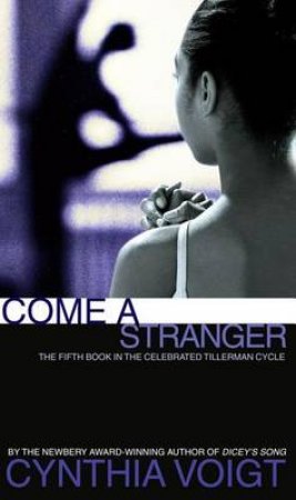 Come A Stranger by Cynthia Voigt