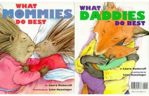 What Daddies Do Best/What Mommies Do Best by Laura Numeroff