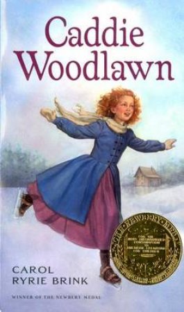 Caddie Woodlawn by Carol Ryrie Brink