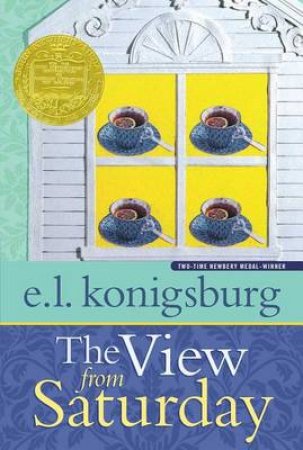 The View From Saturday by E L Konigsburg