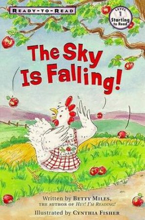 The Sky Is Falling by Betty Miles