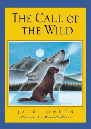 The Call Of The Wild by Jack London