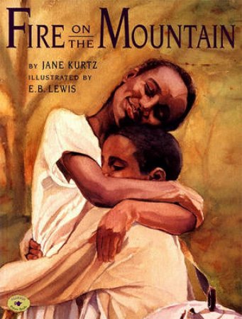 Fire On The Mountain by Jane Kurtz